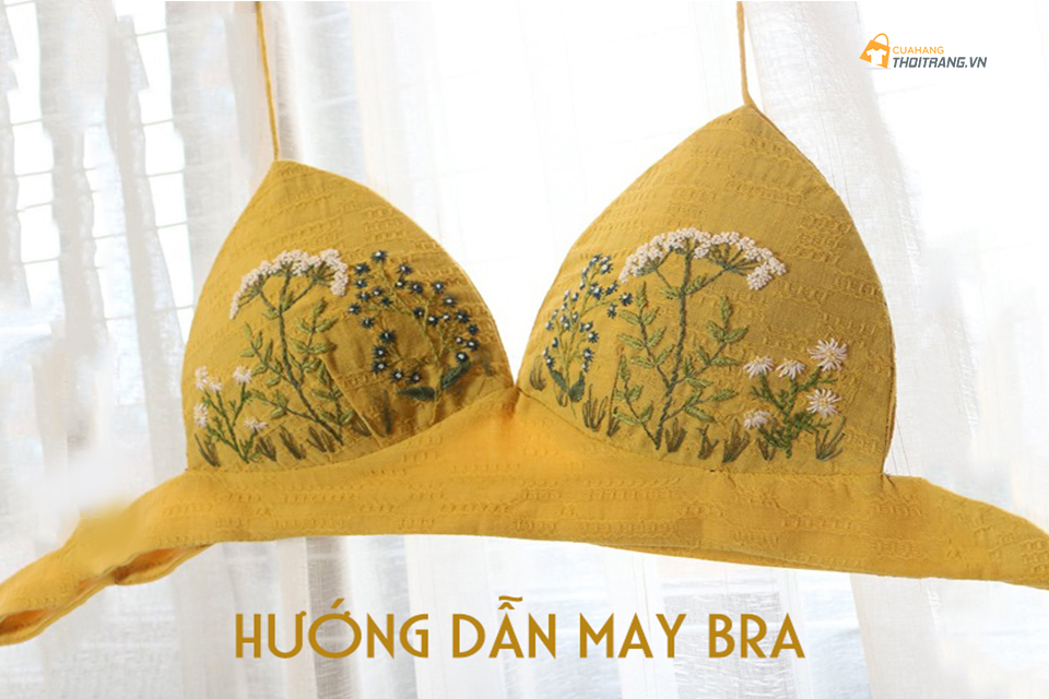 Mẫu rập Bra và cách may Bra thêu hoạ tiết chi tiết nhất