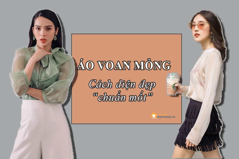 Diện áo voan mỏng 