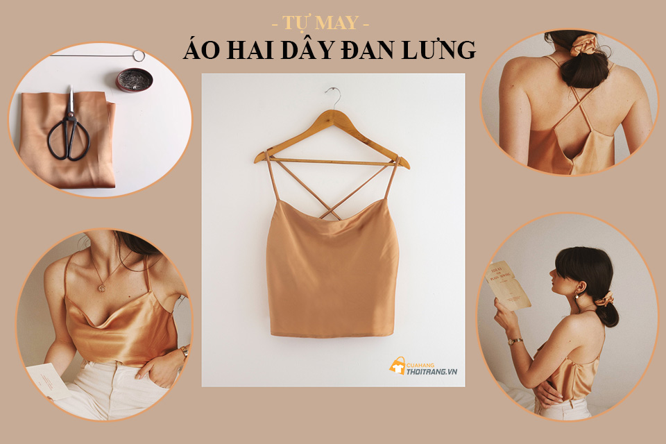 Tự may áo hai dây đan lưng sành điệu kèm video chi tiết